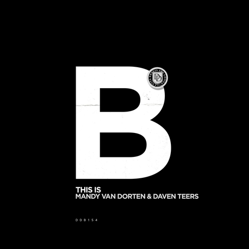 Mandy van Dorten & Daven Teers - This Is [DDB154]